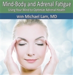 Dr Lam's Mind-Body and Adrenal Fatigue CD
